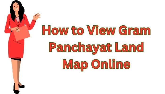 How to View Gram Panchayat Land Map Online