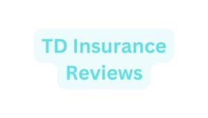 TD Insurance Reviews