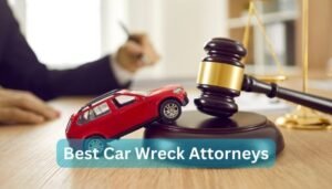 Best Car Wreck Attorneys